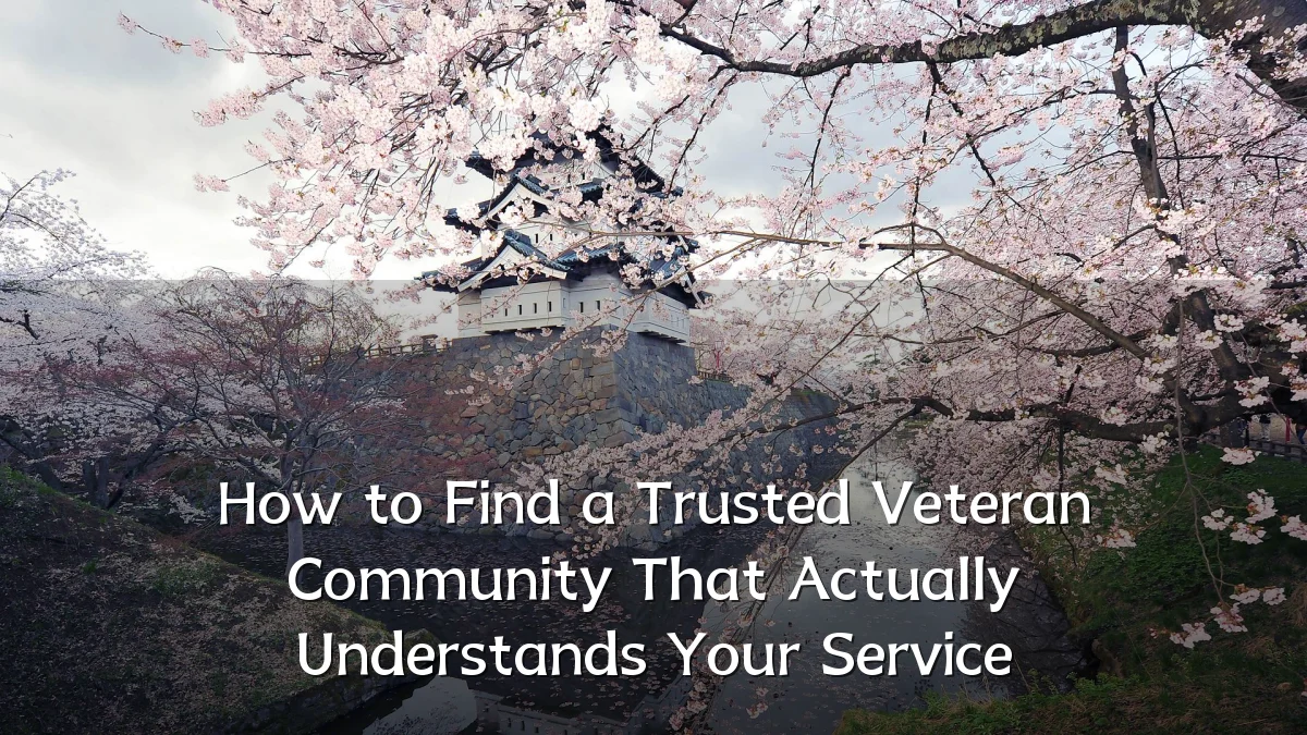 How to Find a Trusted Veteran Community That Actually Understands Your Service