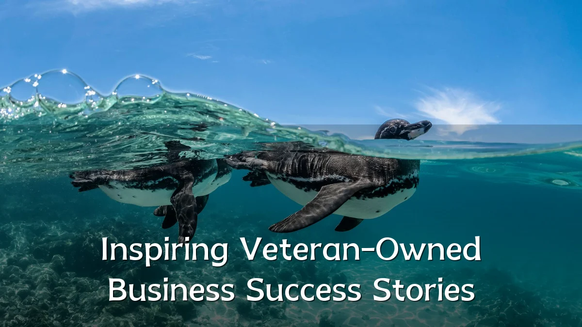 Inspiring Veteran-Owned Business Success Stories